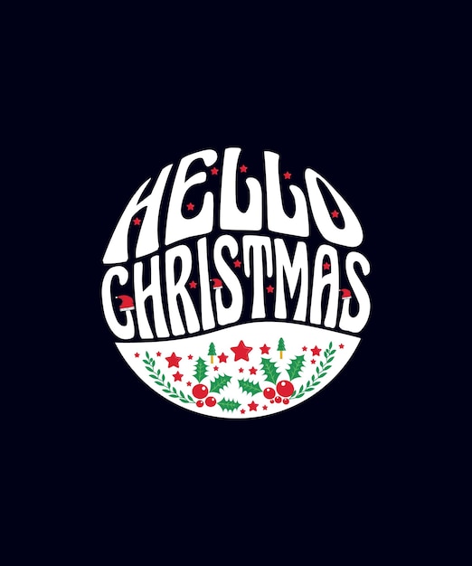 Vector hello christmas trendy poster and modern t-shirt design