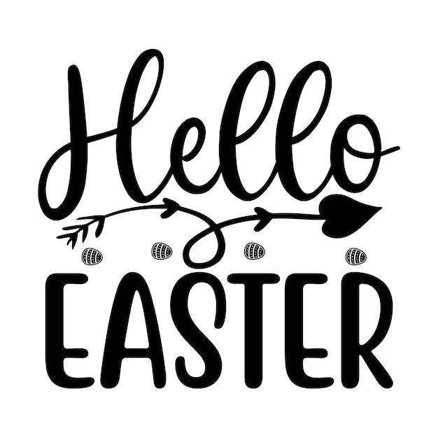 Hello easter svg t-shirt design