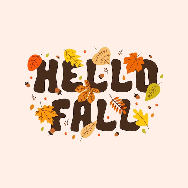 Vector hello fall hand lettering phrase with autumn leaves. vector illustration