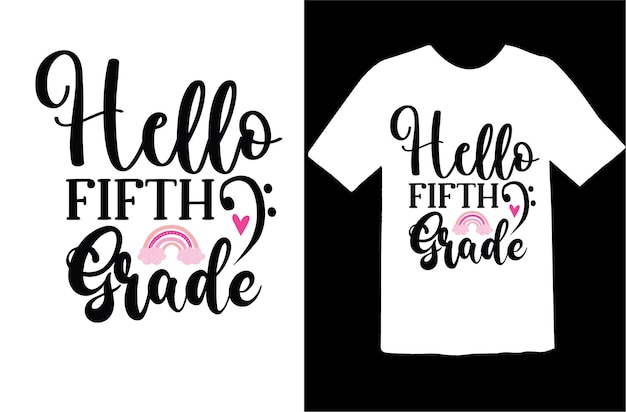 Hello fifth grade t shirt design