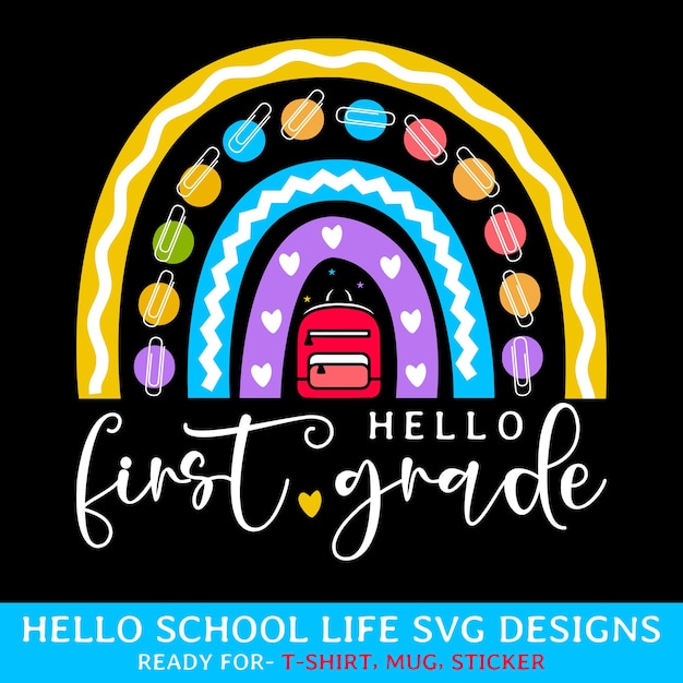 Hello first grade school life svg pre school kids colorful svg designs