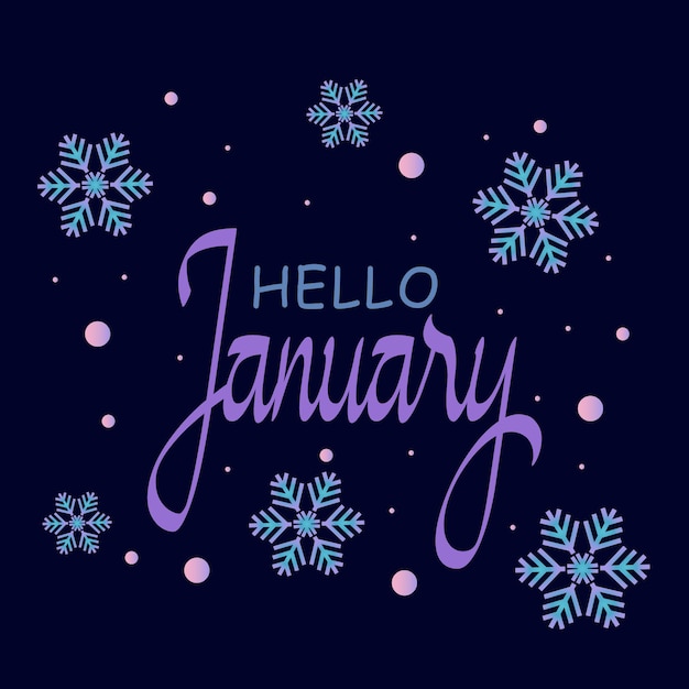 Hello January. Vector for greeting, banner, postcard, new month, new year.