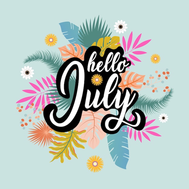 привет июль добро пожаловать июль векторные иллюстрации для поздравительной открытки