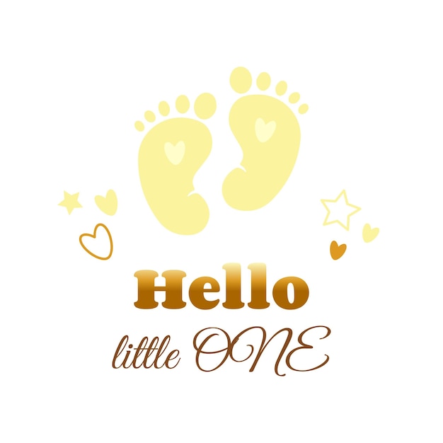 Hello Little One. Baby Feet Vector Card. Yellow Baby Footprints on a white backround.