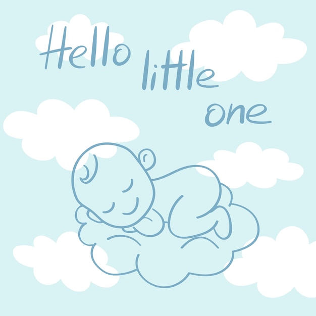 Hello little one greeting card for baby shower and congratulations on the birth