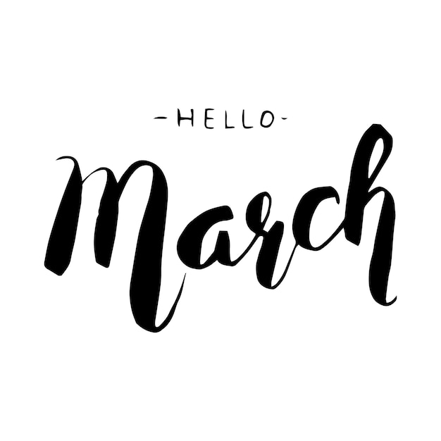 Vector hello march handwritten lettering