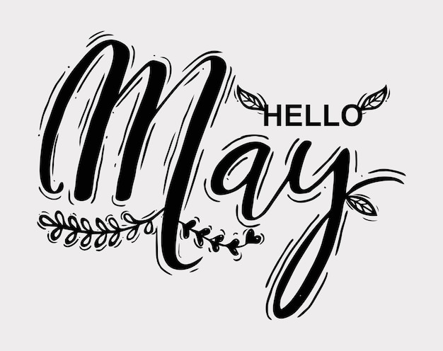 Vector hello may handwriting lettering vector illustration