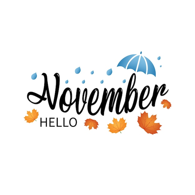 Hello november, welcome november text for greetings card with fallen leaves, umbrella, rainwater