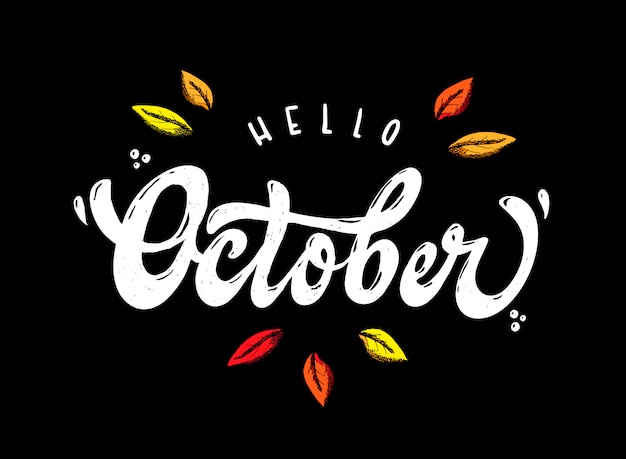 Citazione di calligrafia 'ciao ottobre' con foglie