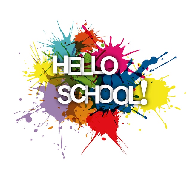 HELLO SCHOOL The phrase on the colored spray paint