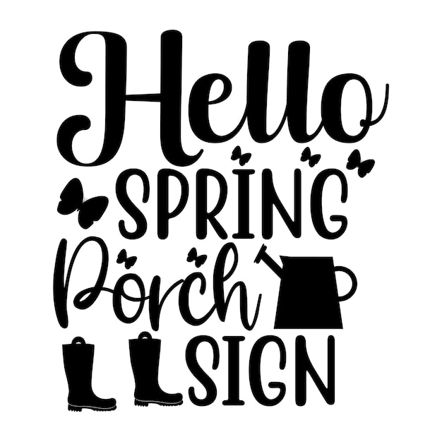 Hello Spring Porch Sign svg дизайн футболки