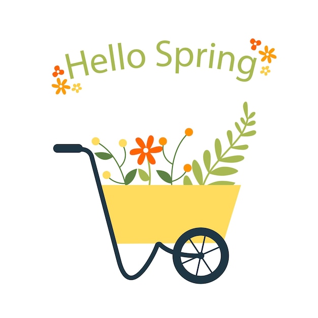 Hello spring poster garden background with wheelbarrow and flowers vector illustration