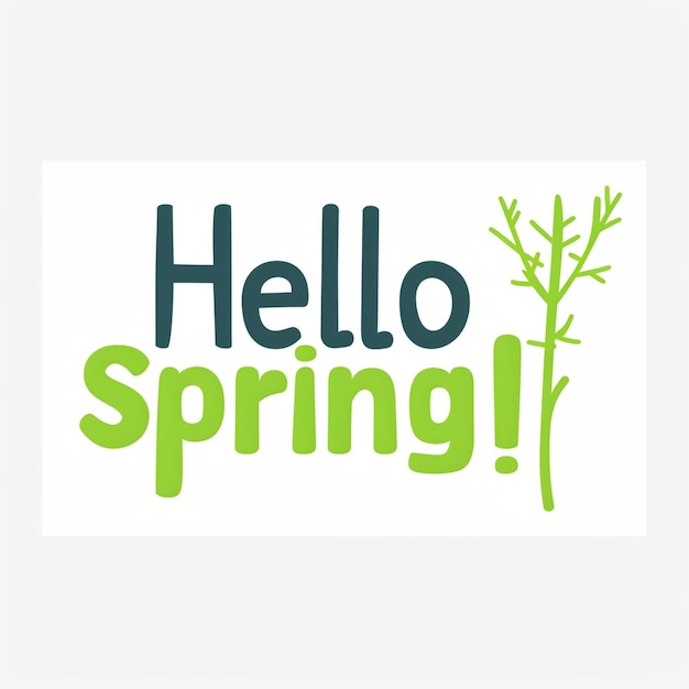 Hello Spring Words Design Springtime blossoms fresh renewal growth bloom