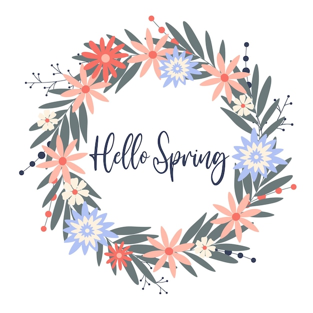 Vector hello spring wreath. card with herbal flowers. floral frame with quote
