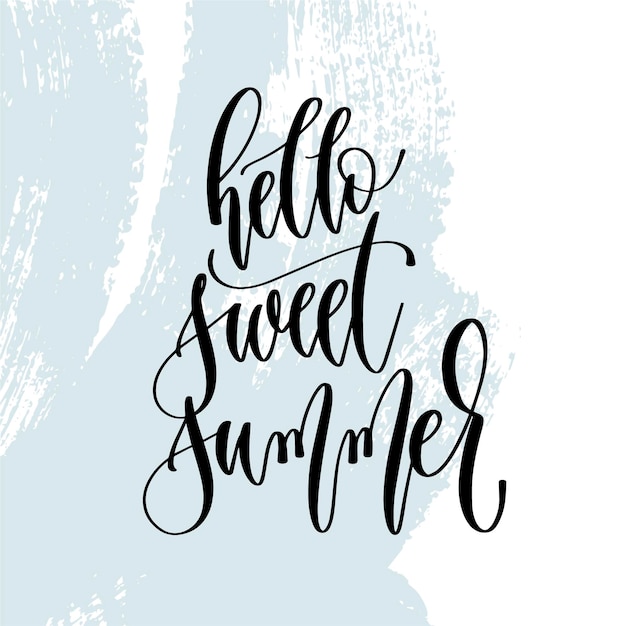 Hello sweet summer hand lettering typography poster about summer time