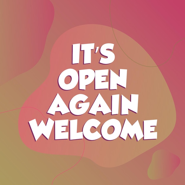 Hello , we are back welcome again, we are open, welcome back, Social Media Instagram Post