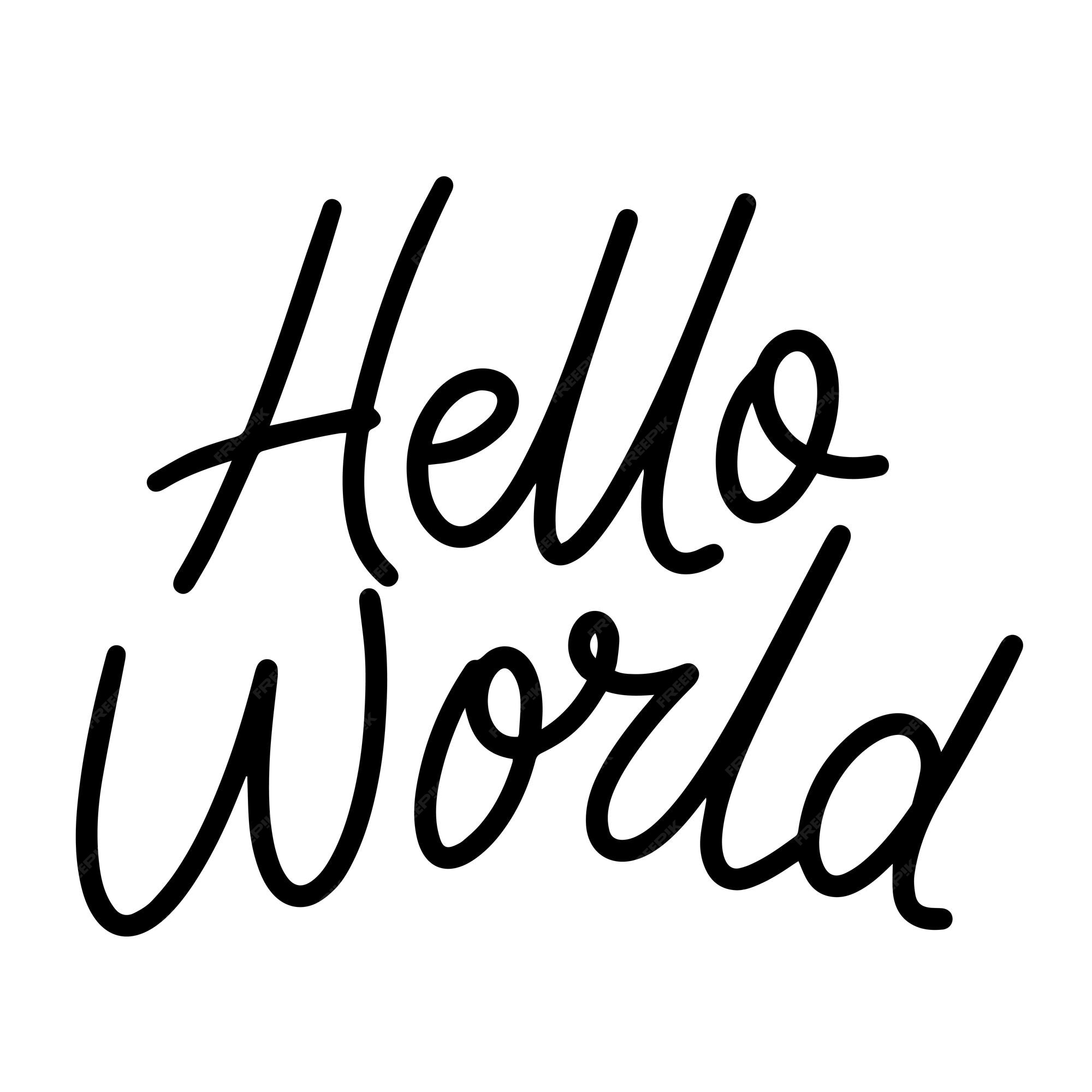 Premium Vector | Hello world text inscription handwriting text banner ...
