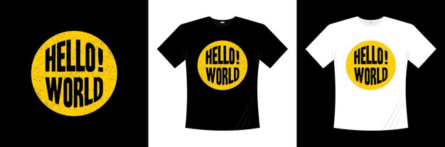 hello world typography t shirt design