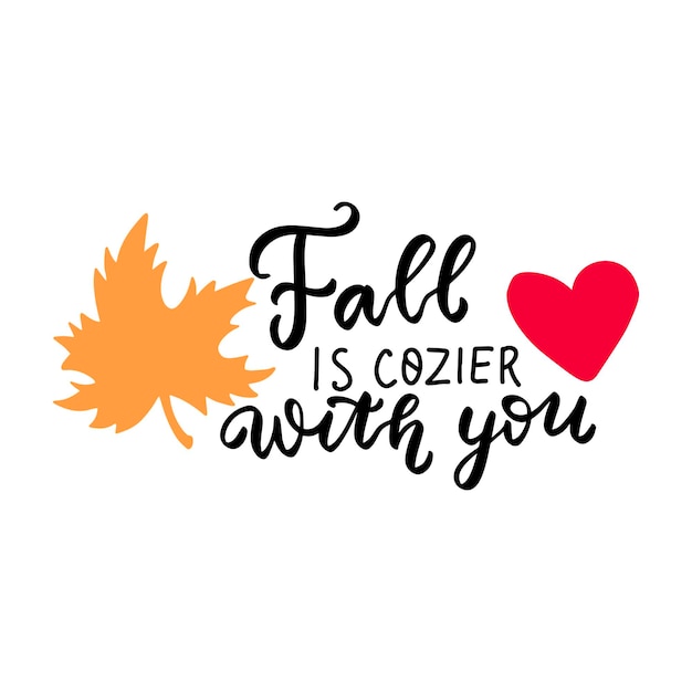 Herfst is gezelliger met jou Gelukkige oogst citaat Herfst Thanksgiving hand belettering zin