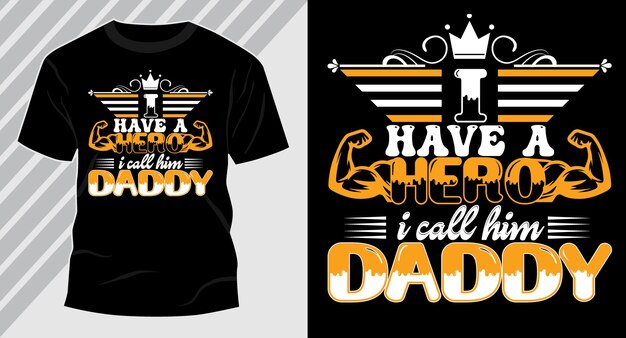 Hero daddy typography t shirt design vector