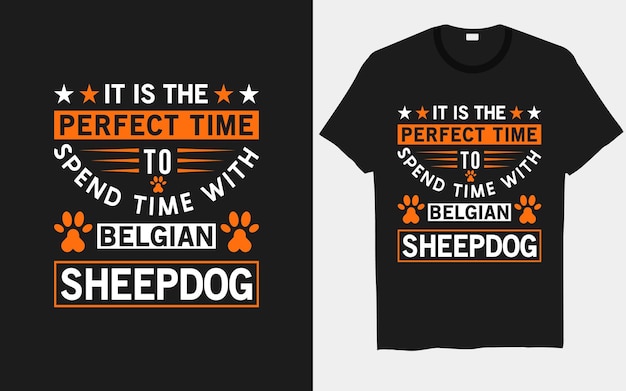 Het is de perfecte tijd om tijd door te brengen met het ontwerp van het hondent-shirt van de Belgische herdershond