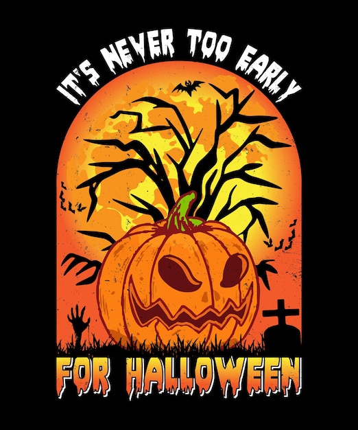 Het is nooit te vroeg voor Halloween - Goth Halloween ontwerp, Halloween T-Shirt Design, Halloween SVG