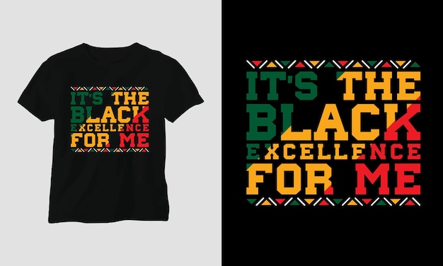 Het is zwart voor mij black history month tshirt en kledingontwerp vector print typografie poster