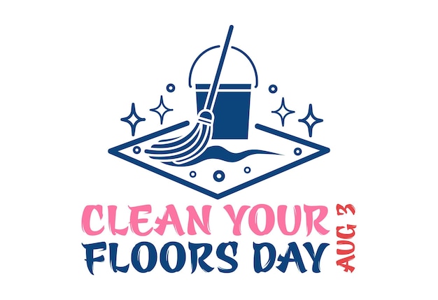 Het kalenderevenement wordt gevierd in augustus Clean Your Floors Day
