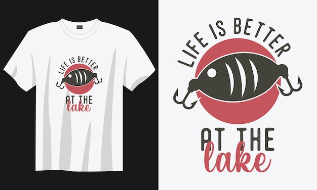 het leven is beter aan het meer vintage typografie retro vissen citaat slogan tshirt ontwerp