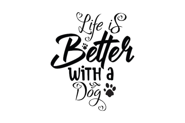 Het leven is beter met een hond. inspirerend citaat. handgetekende letters. vectorillustratie.