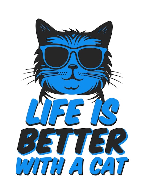 Het leven is beter met een katten T-shirt ontwerp