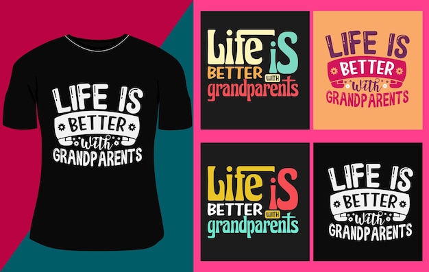 Het leven is beter met grootouders Grootouders dag tshirt ontwerp typografie tshirt ontwerp