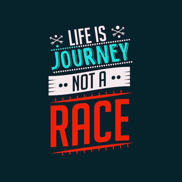 Het leven is een reis, geen race typografie motiverend vector design