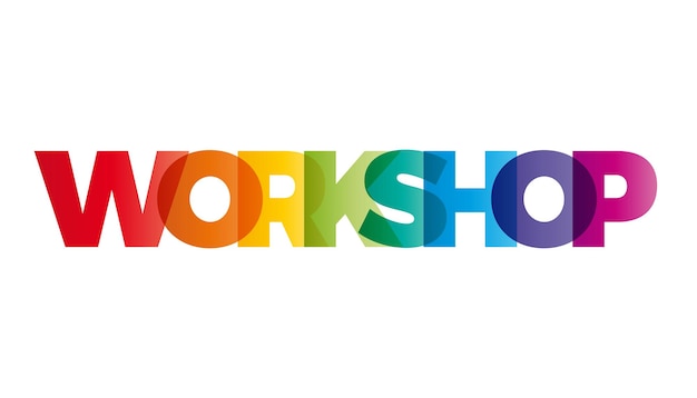 Vector het woord workshop vectorbanner met de tekst gekleurde regenboog