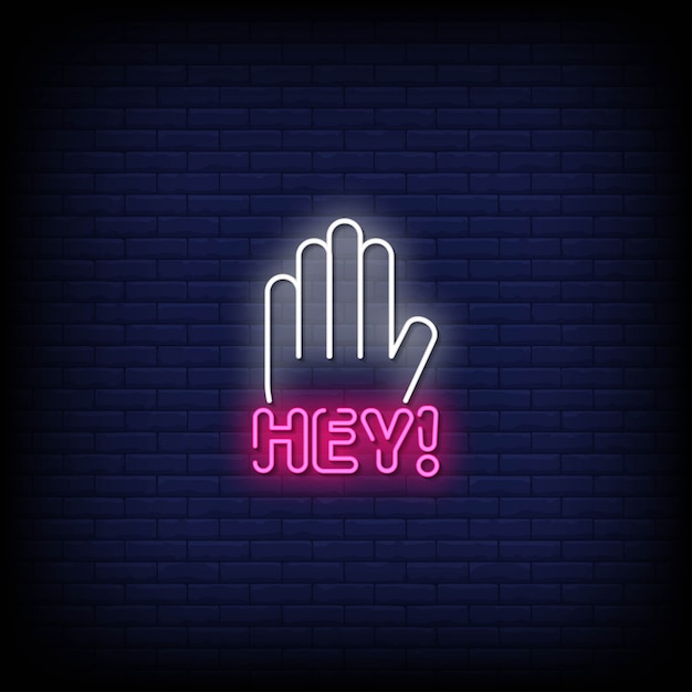 Vector hey neon signs style text