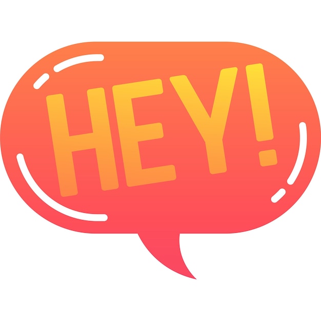 Hey speech bubble talk chat balloon vector icon