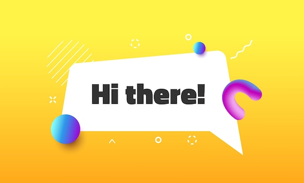 Hi there funny speech bubble. Message in memphis style. Dialogue phrase, welcome remark in white frame black text on yellow background for web banners and flyers vector bright flat hello poster