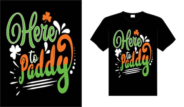 Hier om St Patricks Day typografie kleurrijke belettering T-shirtontwerp te padden