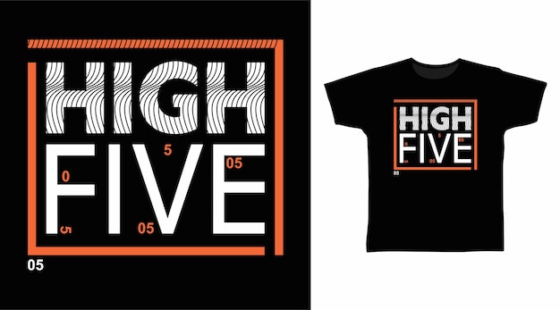 High five typografie tshirt ontwerp