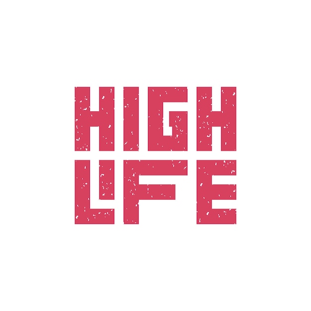 Vector high life lettering style