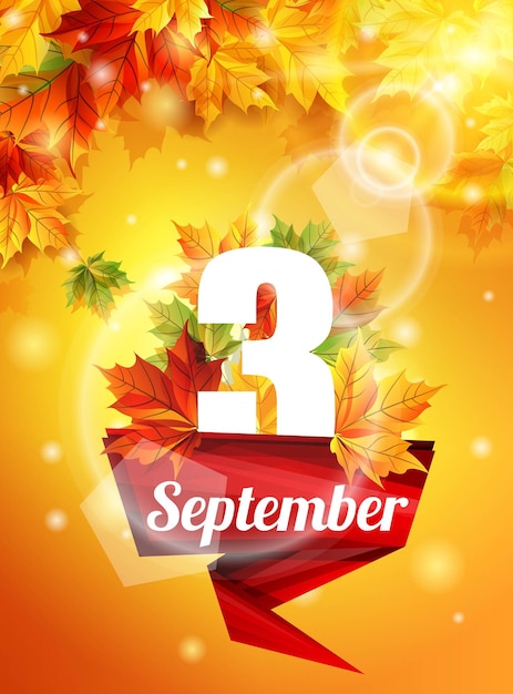 Вектор Высококачественный плакат по состоянию на 3 сентября реалистичные осенние листья