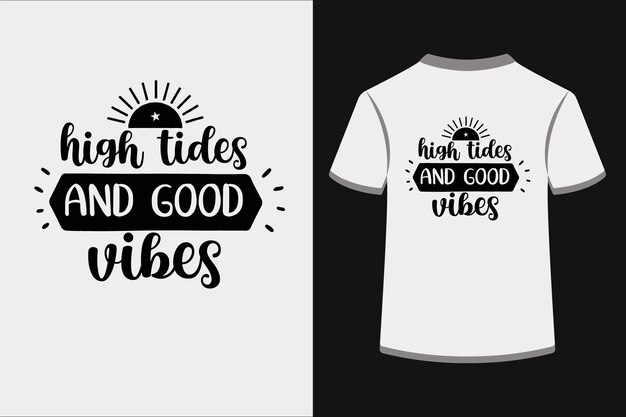 High Tides Good Vibes