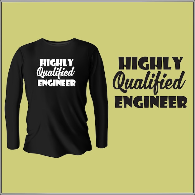 highly qualified engineer t-shirt design with vector