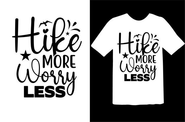 Hike More Worry Less 티셔츠 디자인