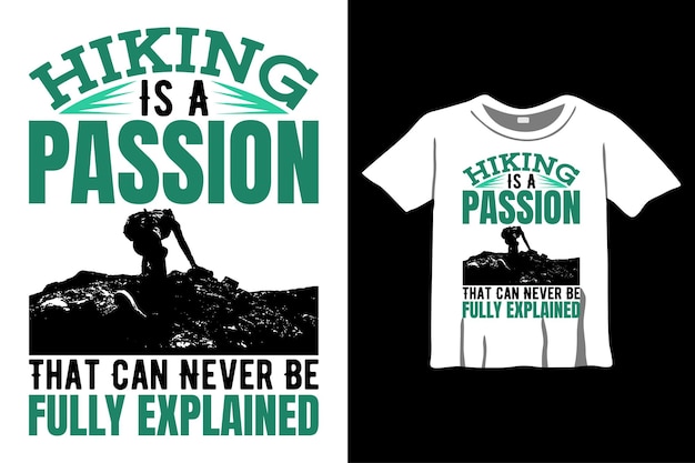 벡터 하이킹은 티셔츠 디자인 템플릿을 완전히 설명할 수 없는 열정입니다. 동기 부여 인용문