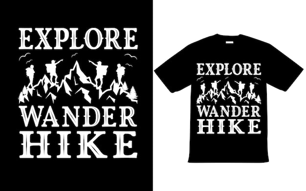 Hiking T Shirt Design For Hike