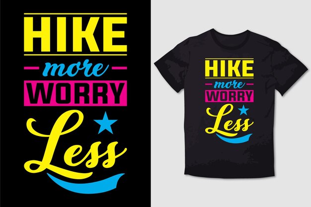 Вектор Футболка hiking hike more worry less