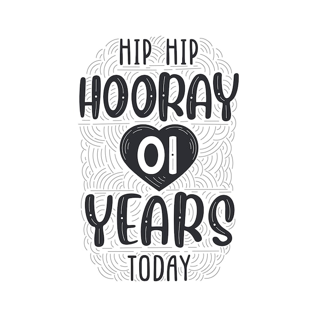 Vector hip hip hooray 1 years today birthday anniversary event lettering for invitation greeting card and template