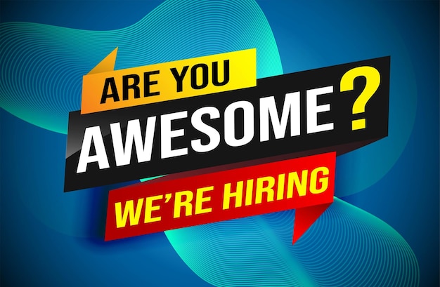 hiring recruitment Join now design for banner poster are you awesome lettering with geometric