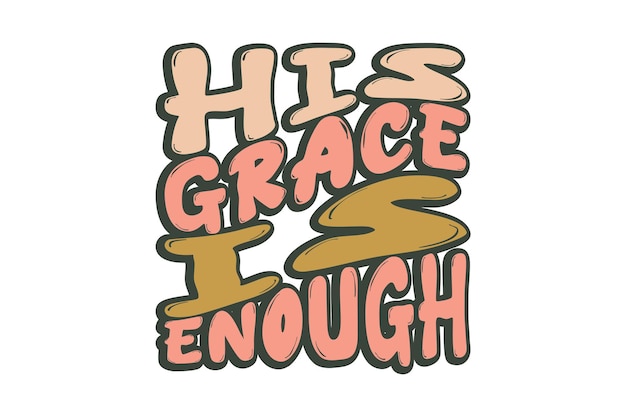 Vector his grace is enough svg